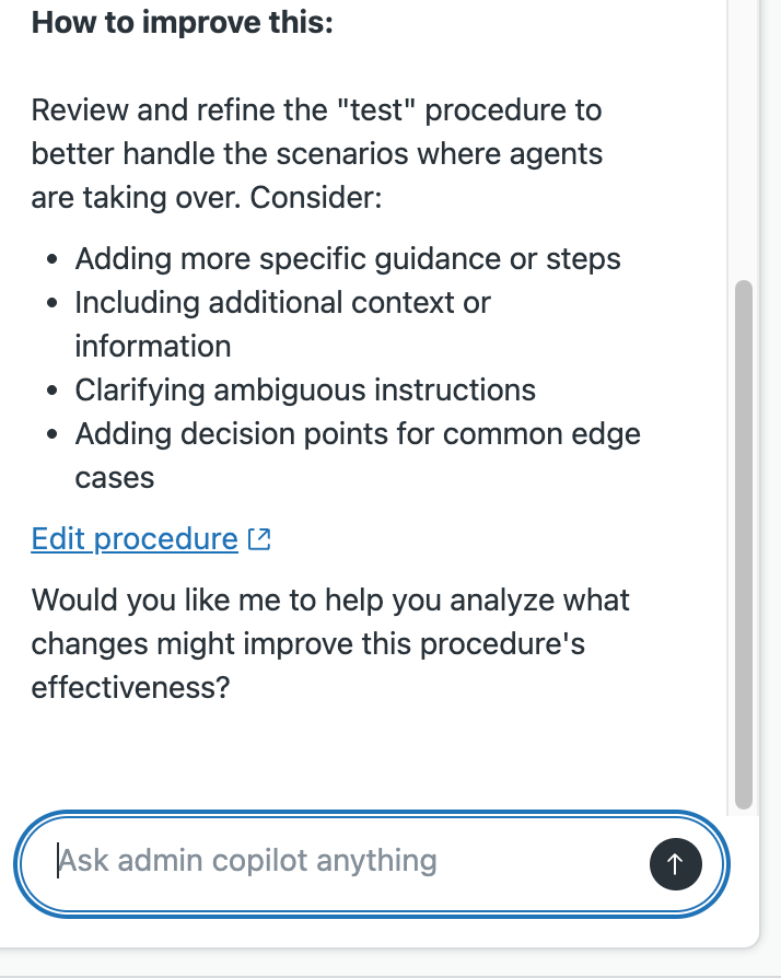 An admin copilot answer: a heading reading How to improve this, four bulleted suggestions, a link to edit the item it is talking about, a follow-up question, and an input box at the bottom reading Ask admin copilot anything.