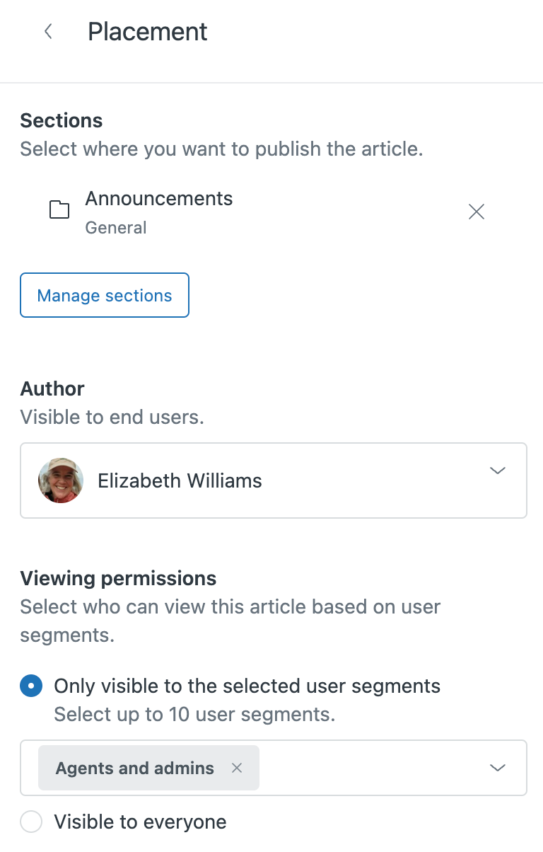 The Placement panel beside an article, showing the section it publishes to, the author, and below that Viewing permissions with the option Only visible to the selected user segments chosen and the segment Agents and admins added, with Visible to everyone as the alternative.