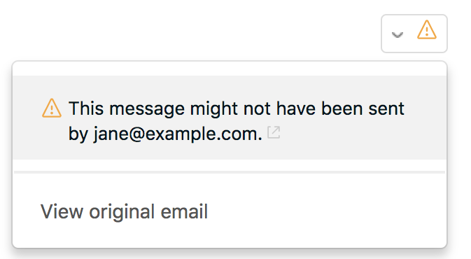 A ticket comment with an amber warning triangle beside the collapse arrow. The panel below it reads This message might not have been sent by jane@example.com, with a View original email link underneath.
